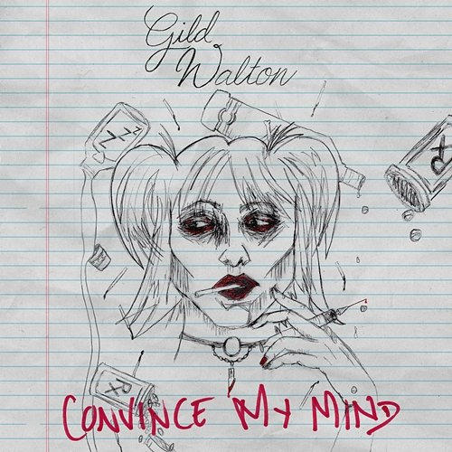 Convince My Mind Gild Walton