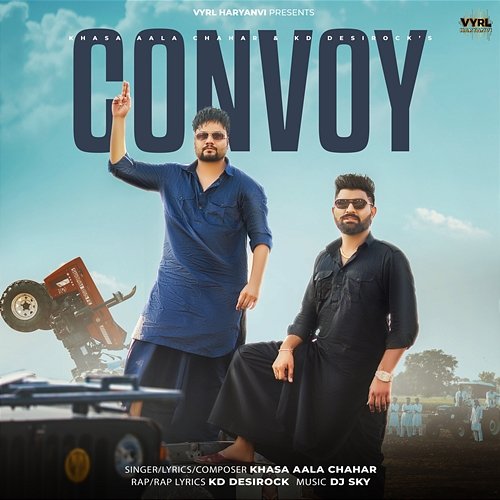 Convoy KD DESIROCK, Khasa Aala Chahar