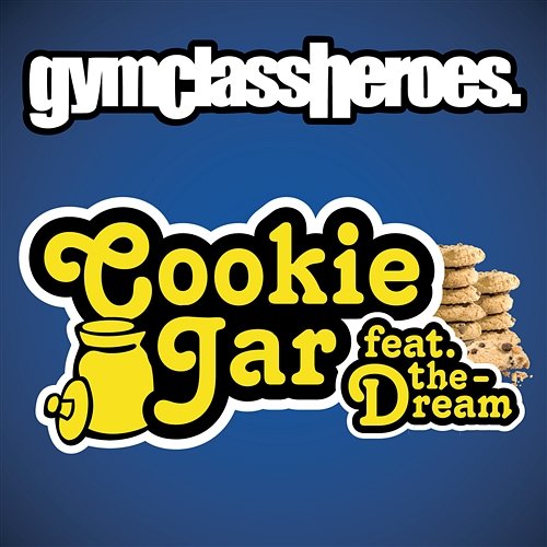 Cookie Jar Gym Class Heroes