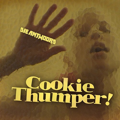 Cookie Thumper! Die Antwoord