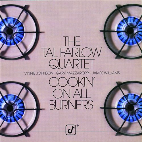 Cookin' On All Burners Tal Farlow Quartet