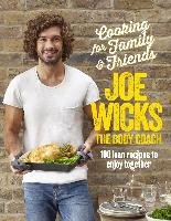 Cooking for Family and Friends Wicks Joe