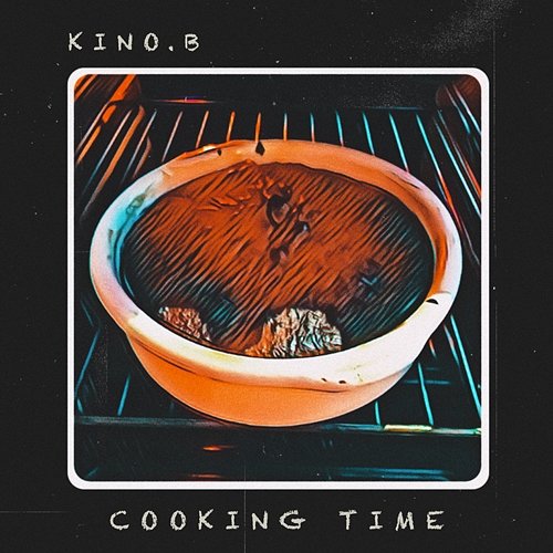 Cooking Time Kino B