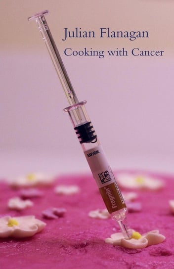 Cooking with Cancer Flanagan Julian