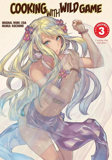 Cooking With Wild Game (Manga) Volume 3 EDA