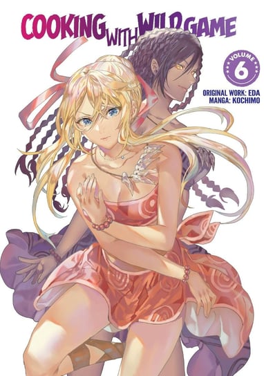 Cooking With Wild Game (Manga) Volume 6 EDA