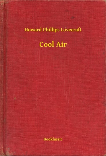 Cool Air Lovecraft Howard Phillips