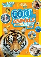 Cool Animals Sticker Activity Book [With Sticker(s)] National Geographic Kids