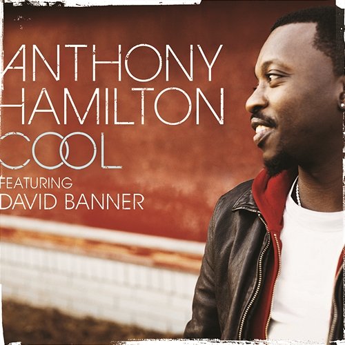Cool Anthony Hamilton feat. David Banner