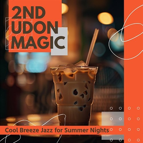 Cool Breeze Jazz for Summer Nights 2nd Udon Magic Muzyka, mp3 Sklep