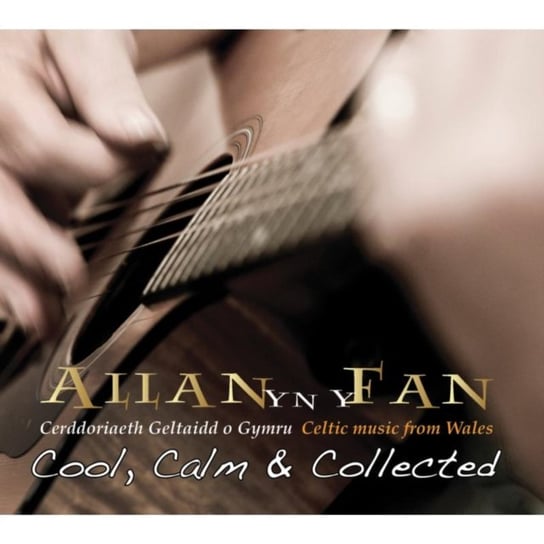Cool, Calm And Collected Allan Yn Y Fan