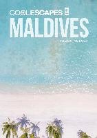 COOL ESCAPES MALDIVES Beyer Sabine, Kunz Martin Nicholas