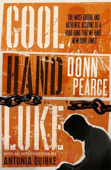 Cool Hand Luke: Introduction by Antonia Quirke Pearce Donn