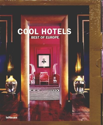 Cool Hotels Best Of Europe Kunz Martin