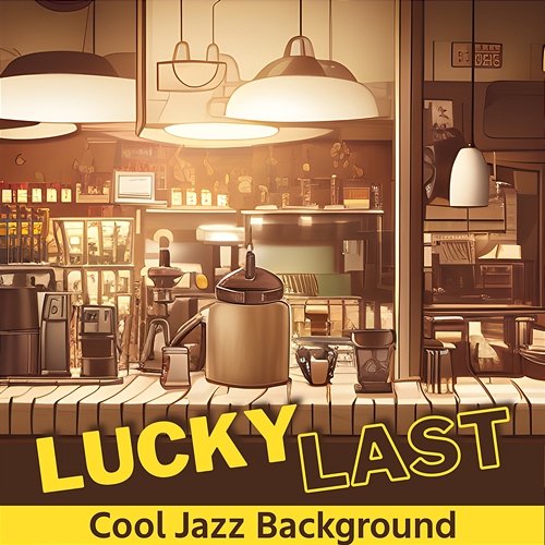 Cool Jazz Background Lucky Last