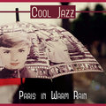 Cool Jazz: Paris in Warm Rain, Instrumental Background Music, Cafe Bar Sounds Smooth Jazz Music Academy