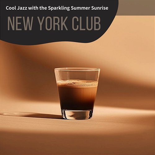 Cool Jazz with the Sparkling Summer Sunrise New York Club