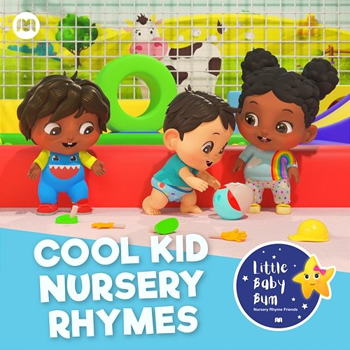 Cool Kid Nursery Rhymes Little Baby Bum Nursery Rhyme Friends