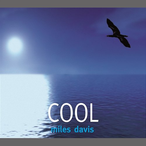 Cool Miles Davis Miles Davis