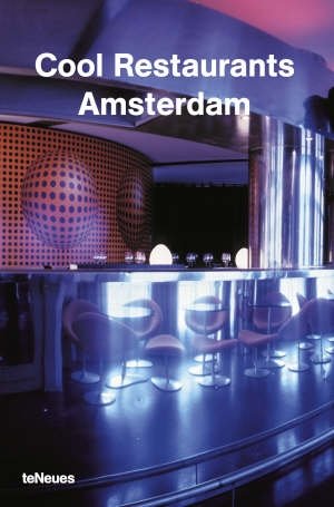 Cool Restaurants Amsterdam Opracowanie zbiorowe