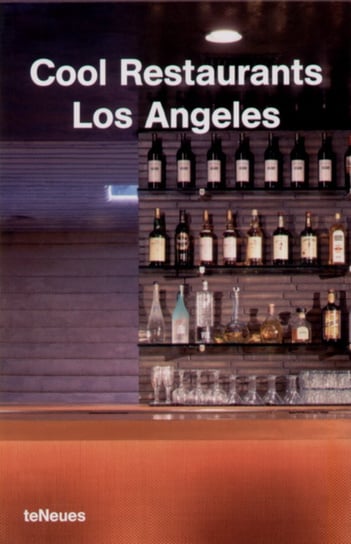 Cool Restaurants Los Angeles Opracowanie zbiorowe