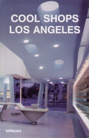 Cool Shops Los Angeles Opracowanie zbiorowe