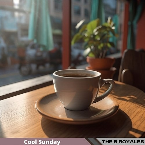 Cool Sunday The 8 Royales