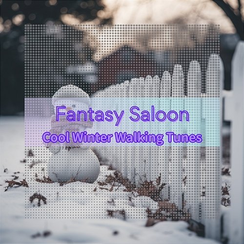 Cool Winter Walking Tunes Fantasy Saloon