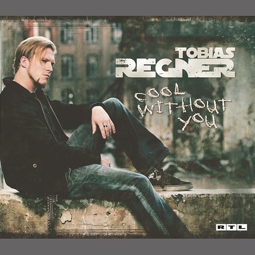 Cool Without You Tobias Regner