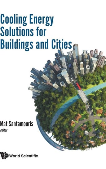 Cooling Energy Solutions for Buildings and Cities Santamouris Mat