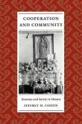 Cooperation and Community: Economy and Society in Oaxaca Cohen Jeffrey H.