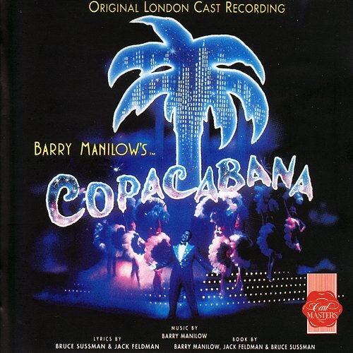 Copacabana (Original London Cast Recording) Barry Manilow