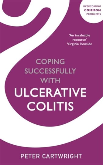 Coping successfully with Ulcerative Colitis Peter Cartwright