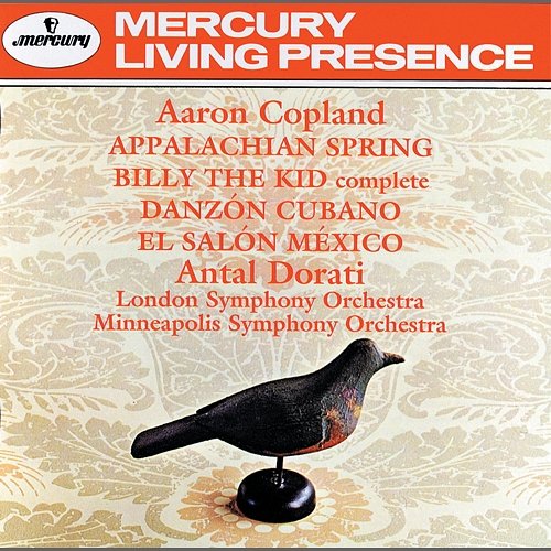 Copland: Appalachian Spring; Billy the Kid; El Salon Mexico; Danzon Cubano London Symphony Orchestra, Minnesota Orchestra, Antal Doráti