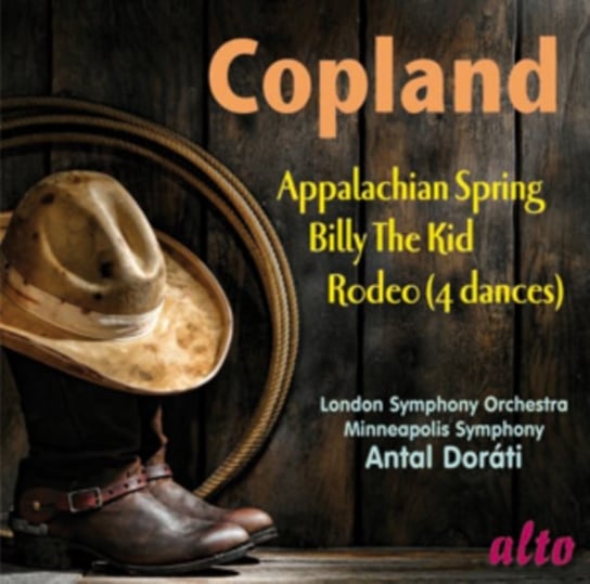 Copland: Appalachian Spring / Billy The Kid / Rodeo Alto
