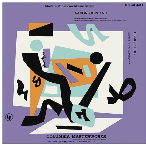 Copland: Sextet for String Quartet, Clarinet and Piano - Kohs: Chamber Concerto Juilliard String Quartet