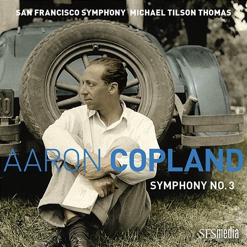 Copland: Symphony No. 3 San Francisco Symphony & Michael Tilson Thomas