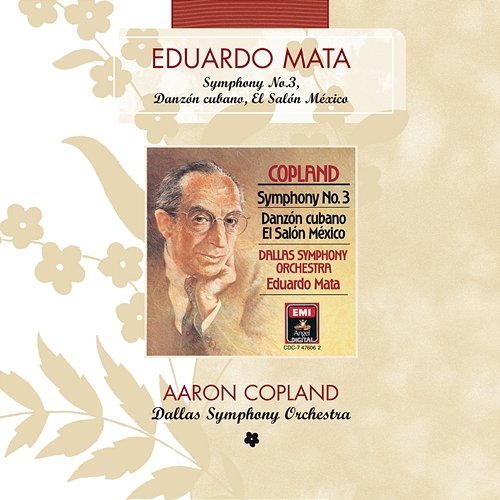Copland: Symphony No. 3 - Danzon Cubano - El Salon Mexico Eduardo Mata, Dallas Symphony Orchestra