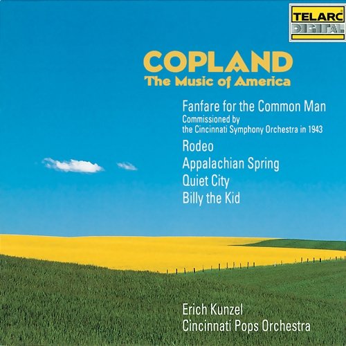 Copland: The Music of America Erich Kunzel, Cincinnati Pops Orchestra