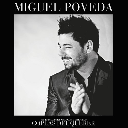 Coplas del Querer Miguel Poveda