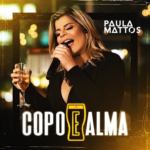 Copo e alma Paula Mattos