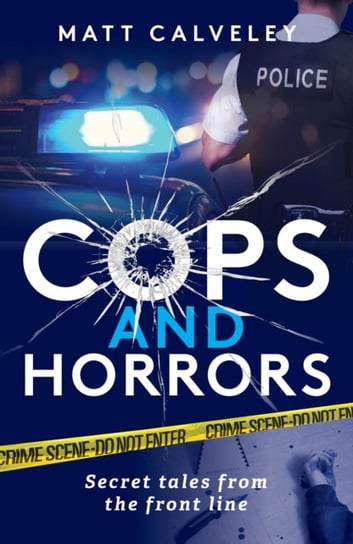 Cops and Horrors Matt Calveley