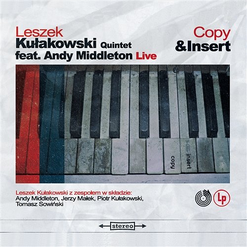 Copy & Insert Leszek Kułakowski Quintet