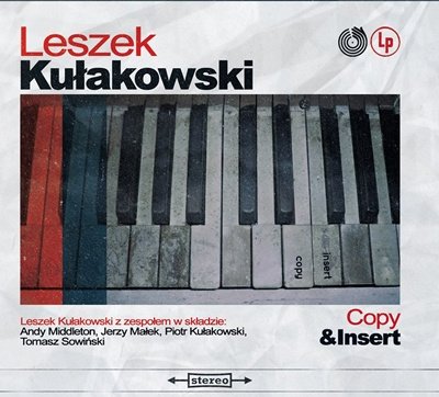 Copy & Insert Kułakowski Leszek Quintet, Kułakowski Leszek