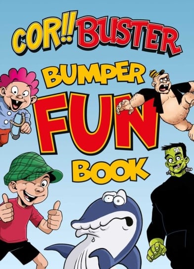 Cor Buster Bumper Fun Book: An omnibus collection of hilarious stories filled with laughs for kids o Scott Cavan