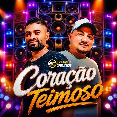 Coração Teimoso Carlinhos, Evilazio
