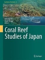 Coral Reef Studies of Japan Springer-Verlag Gmbh, Springer Singapore