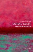 Coral Reefs: A Very Short Introduction Sheppard Charles R.