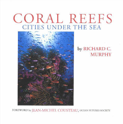 Coral Reefs Murphy Richard C.