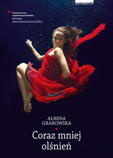 Coraz mniej olśnień Grabowska Ałbena